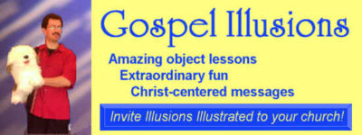 Gospel Illusionist Presents Christ-centered Messages -- Available for Your Church